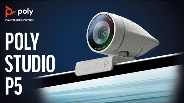 Poly Studio P系列助您自信滿滿參加每一場會議